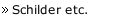 Schilder etc.